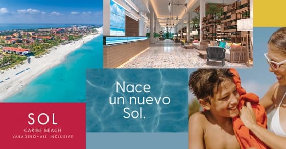 Meliá Cuba: Nace un nuevo Sol y lleva más brillo a Varadero
