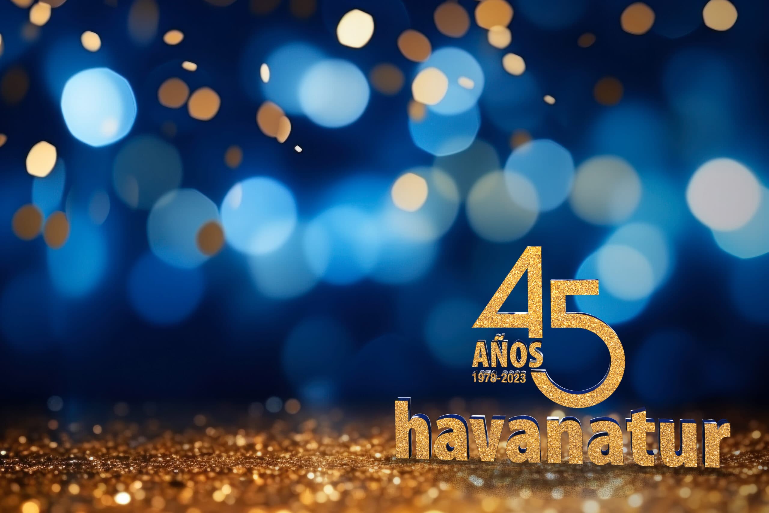 Il giorno è arrivato, Havanatur festeggia i suoi 45 anni!
