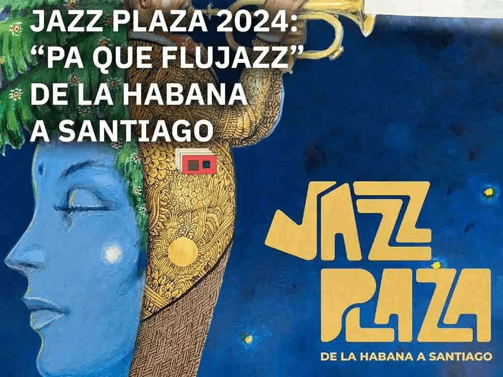 Festival Internacional Jazz Plaza en Cuba del 21 al 28 de enero