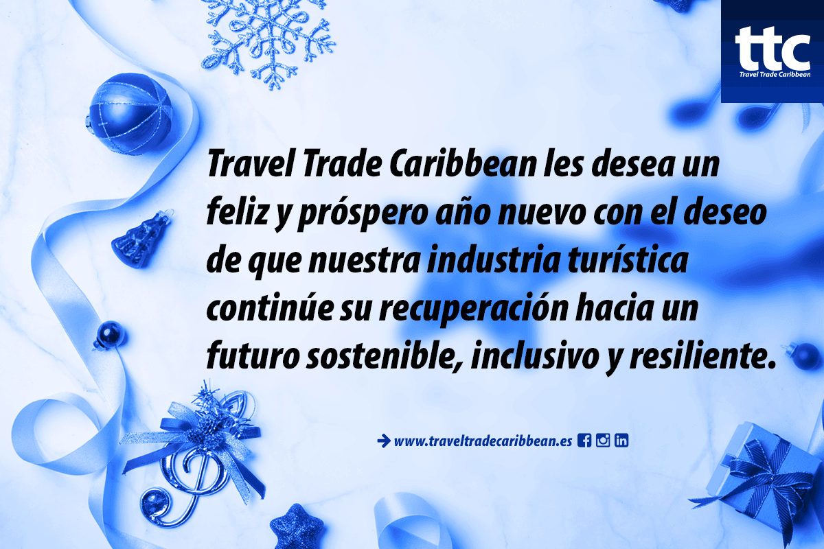 Travel Trade Caribbean les desea un feliz y próspero año nuevo
