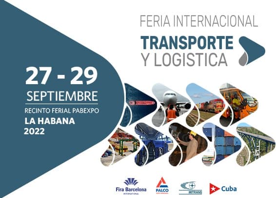 Feria Internacional de Transporte y Logística 2022: oportunidad para el desarrollo y la sostenibilidad