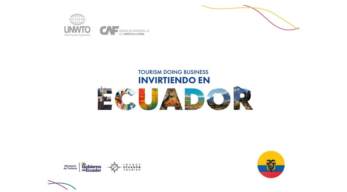 Ecuador promueve un nuevo manual de inversión turística de OMT