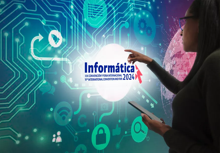 Convención y Feria Internacional Informática 2024 por una sociedad digital