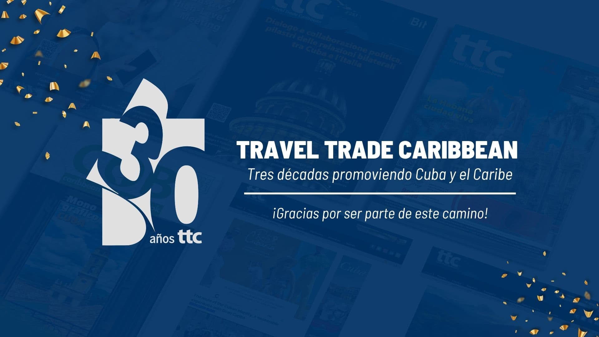 Travel Trade Caribbean: tres décadas promoviendo Cuba y el Caribe